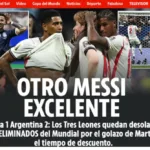 Los medios británicos lamentaron la derrota, destacaron a Messi y denunciaron “artimañas” de la Selección
