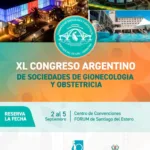 [Audio] Santiago del Estero es sede del 40° Congreso Argentino de Ginecología y Obstetricia